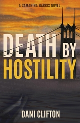 Death by Hostility -  Dani R Clifton