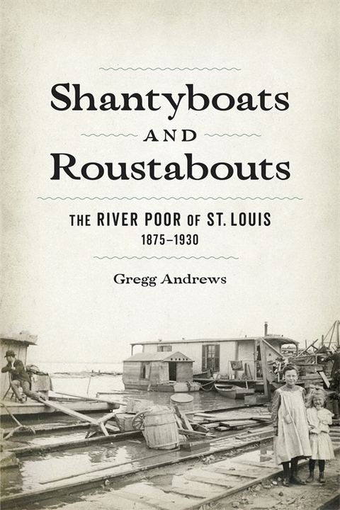 Shantyboats and Roustabouts -  Gregg Andrews