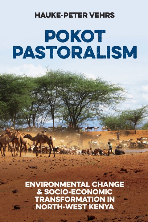 Pokot Pastoralism - Hauke-Peter Vehrs