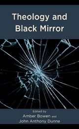 Theology and Black Mirror - 