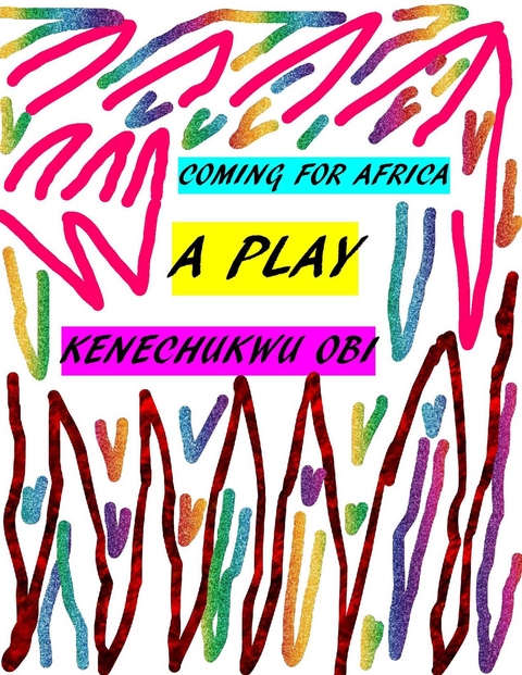 Coming for Africa - Kenechukwu Obi