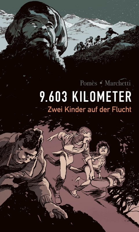 9603 Kilometer: Zwei Kinder auf der Flucht - Stéphane Marchetti