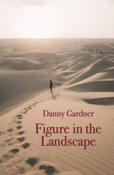 Figure in the Landscape -  Danny Gardner