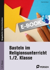 Basteln im Religionsunterricht - 1./2. Klasse - Klara Kirschbaum