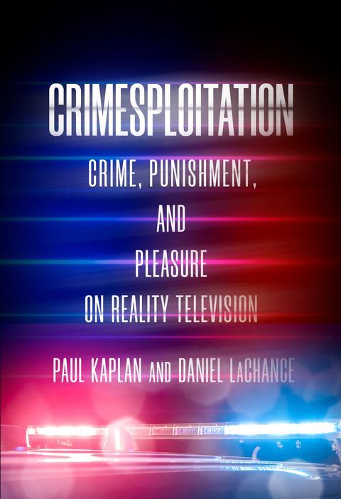 Crimesploitation -  Paul Kaplan,  Daniel Lachance