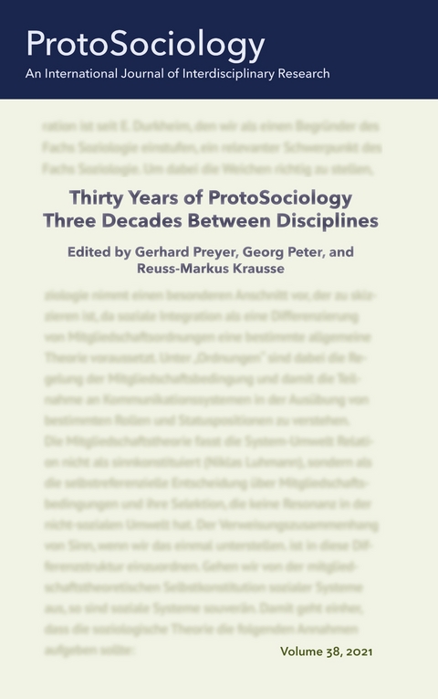 Thirty Years of ProtoSociology - Three Decades Between Disciplines - Georg Peter, Reuß-Markus Krauße