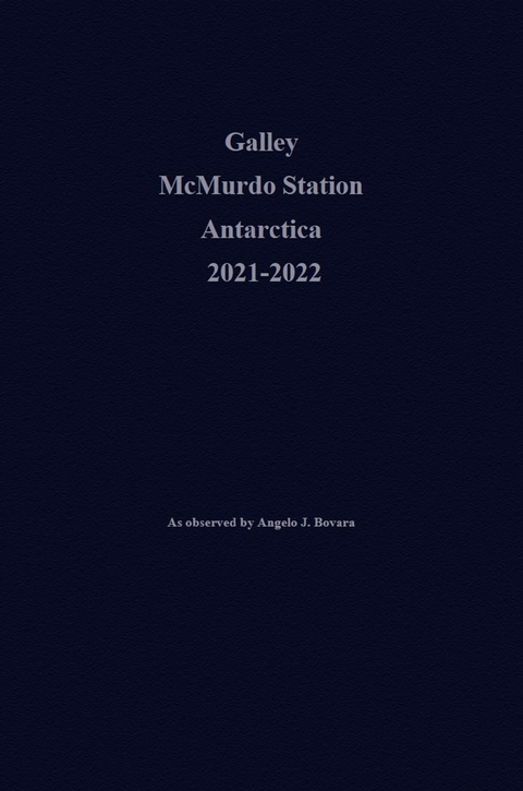 Galley McMurdo Station Antarctica 2021-2022 -  Angelo J. Bovara