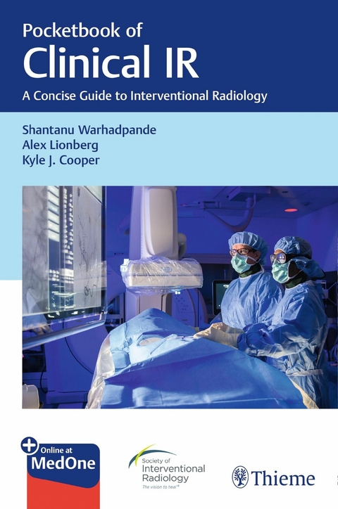 Pocketbook of Clinical IR -  Kyle J. Cooper,  Alex J. Lionberg,  Shantanu Warhadpande