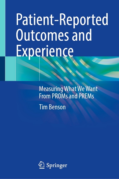 Patient-Reported Outcomes and Experience -  Tim Benson