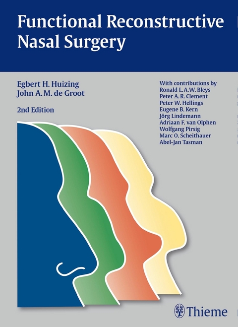Functional Reconstructive Nasal Surgery -  Egbert H. Huizing