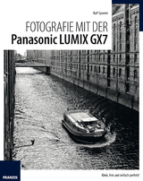 Fotografie mit der Panasonic Lumix GX7 - Ralf Spoerer