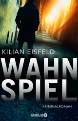 Wahnspiel -  Kilian Eisfeld