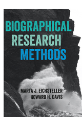 Biographical Research Methods - Marta J. J. Eichsteller, Howard Davis