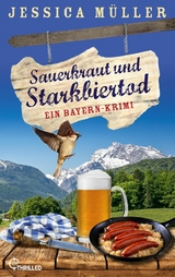 Sauerkraut und Starkbiertod - Jessica Müller