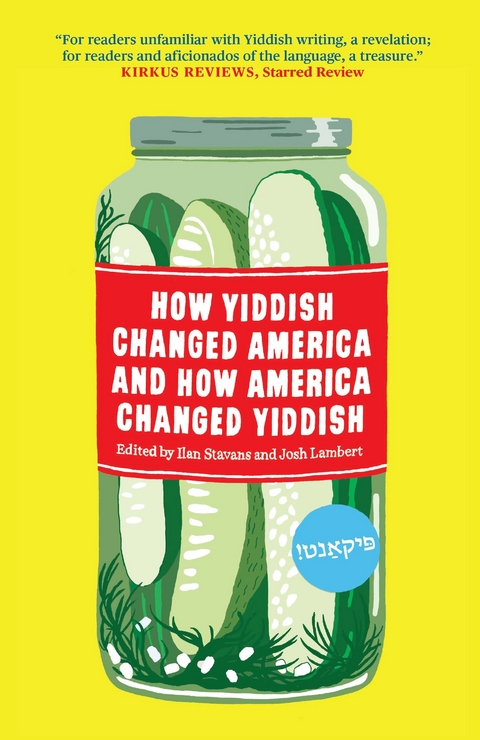 How Yiddish Changed America and How America Changed Yiddish - 