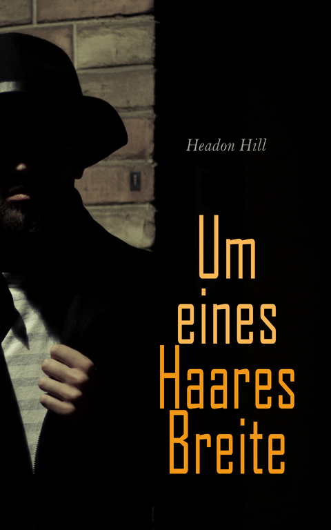 Um eines Haares Breite - Headon Hill