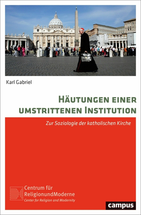 Häutungen einer umstrittenen Institution -  Karl Gabriel