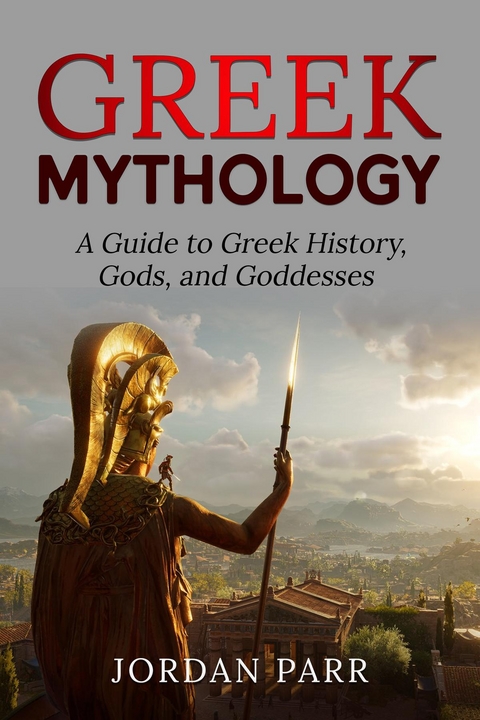 Greek Mythology -  Jordan Parr