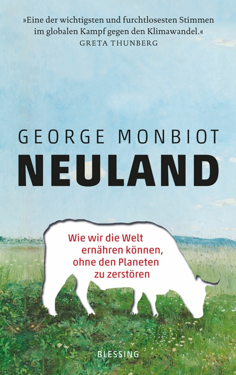 Neuland -  George Monbiot