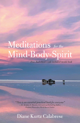 Meditations  for the Mind-Body-Spirit -  Diane Kurtz Calabrese
