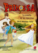 Primos S.A.3 La ermita de los espíritus - María Menéndez-Ponte