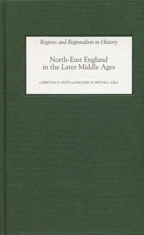 North-East England in the Later Middle Ages - 