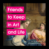 Friends to Keep in Art and Life - Nicole Tersigni