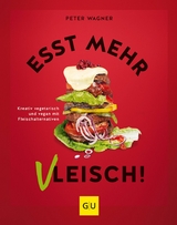 Esst mehr Vleisch! -  Peter Wagner