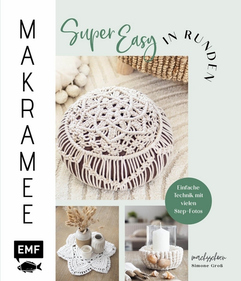 Makramee super easy in Runden - Simone Groß