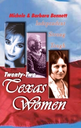 Twenty-Two Texas Women -  Barbara Bennett,  Michele Bennett