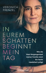 In eurem Schatten beginnt mein Tag -  Veronica Frenzel