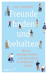 Freunde finden und behalten - Ralf During