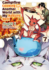 Campfire Cooking in Another World with My Absurd Skill (MANGA) Volume 7 - Ren Eguchi