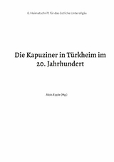 Die Kapuziner in Türkheim im 20. Jahrhundert - 