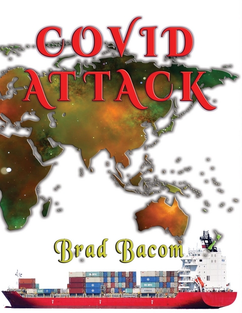 Covid Attack - Brad Bacom
