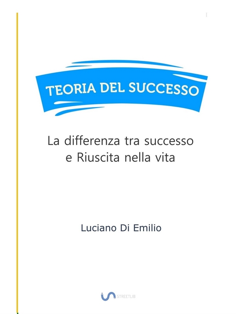 Teoria del Successo - Luciano Di Emilio