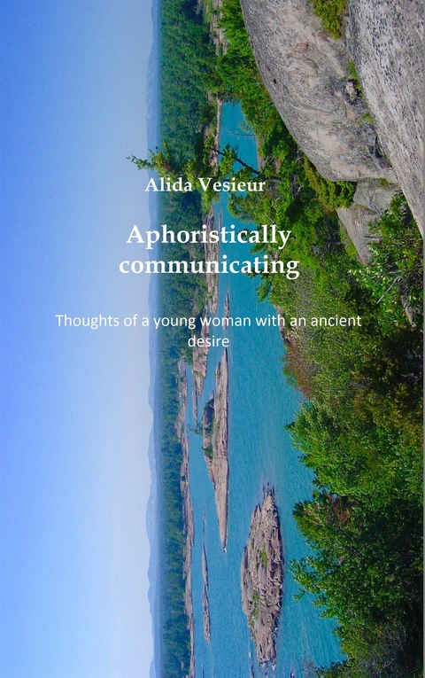 Aphoristically communicating - Alida Vesieur