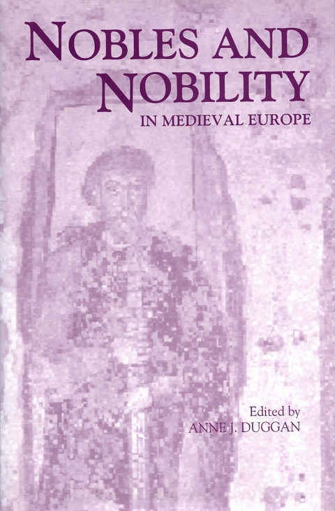 Nobles and Nobility in Medieval Europe - 