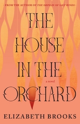 The House in the Orchard - Elizabeth Brooks