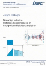 Neuartige indirekte Rotorpositionserfassung an hochpoligen Reluktanzantrieben - Jürgen Hildinger