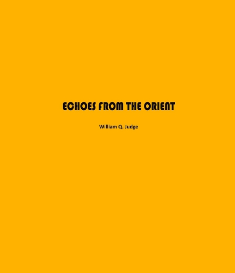 Echoes from The Orient -  William Judge