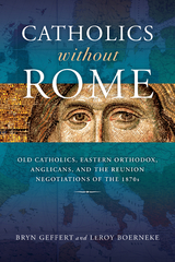 Catholics without Rome -  LeRoy Boerneke,  Bryn Geffert