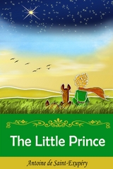 The Little Prince - Saint-Exupéry Antoine de