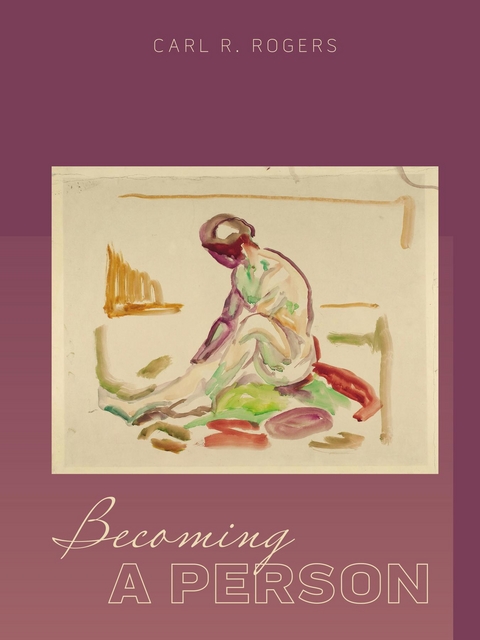 Becoming a Person -  Mary Beck,  Carl Rogers
