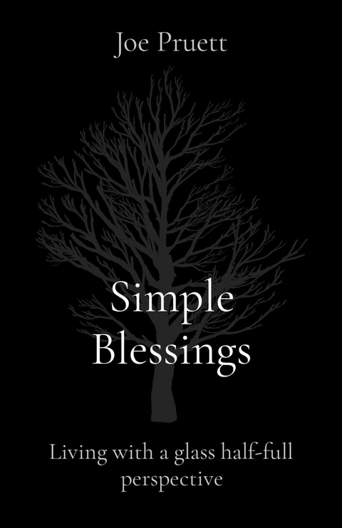 Simple Blessings - Joe E Pruett