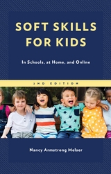 Soft Skills for Kids -  Nancy Armstrong Melser