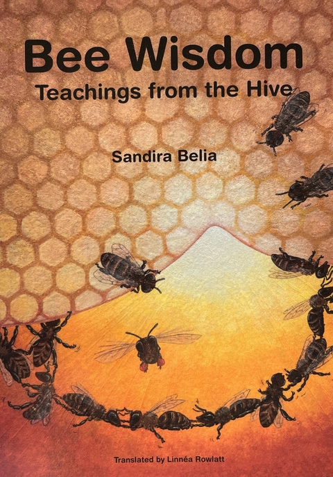 Bee Wisdom - Sandira Belia