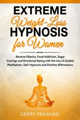 Extreme Weight Loss Hypnosis for Women - Gerry Prashad