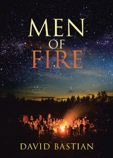 Men of Fire -  David Bastian
