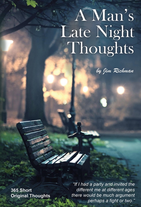 Man's Late Night Thoughts -  Jim Richman
